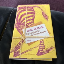 Die Analphabetin, die rechnen konnte von Jonas Jonasson (2013, Gebundene...