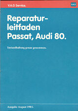 Reparaturleitfaden VW Passat ab 1973 Audi 80  ab 1972 VAG Service 1981 1,3L 1,6L
