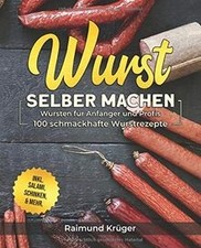 Wurst selber machen Rezeptbuch: Wursten für Anfänge... | Buch | Zustand sehr gut