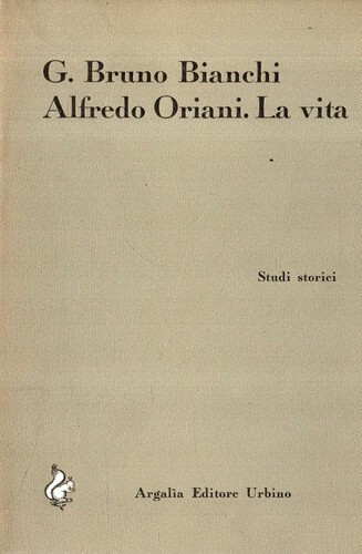 Alfredo oriani vita - oriani:, la