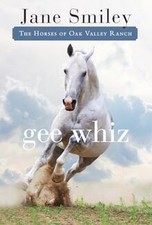 Gee Whiz: Book Five of the Horses of Oak Valley Ranch... | Book | condition good