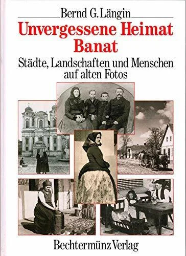 Unvergessene heimat banat - heimat,