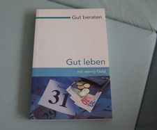 Gut leben - mit wenig Geld Gut