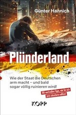 Plünderland: Wie der Staat