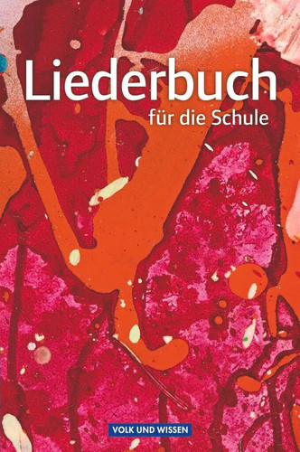 Liederbuch für die schule - liederbuch,