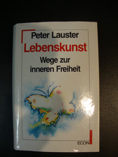 Buch: Wege zur inneren Freiheit v. Peter Lauster. geb. Ausgabe. Neuauflage 1987