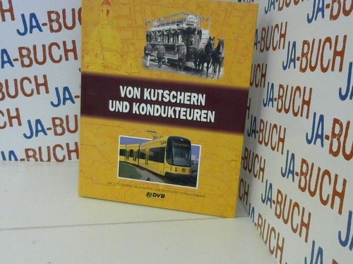 Von kutschern und kondukteuren - und,