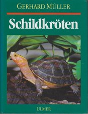 Schildkröten. Land-, Sumpf- und Wasserschildkröten im Terrarium. Müller, Gerhard