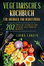 Vegetarisches Kochbuch für