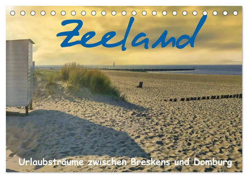Zeeland urlaubsträume - zeeland,