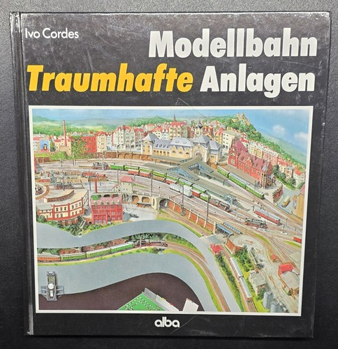 Modellbahn traumhafte anlagen - modellbahn,