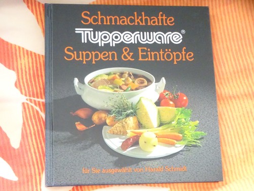 Tupperware schmackhafte suppen - tupperware,