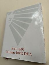 100 Jahre RWE-DEA 1899 - 1999 Geschichte Konzern Buch