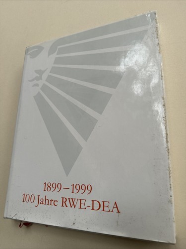 100 jahre rwe dea 1899 - 100, rwe-dea