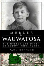 Murder in Wauwatosa: The