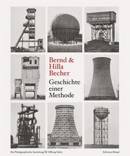 Bernd & Hilla Becher. Geschichte einer Methode | 2025 | deutsch