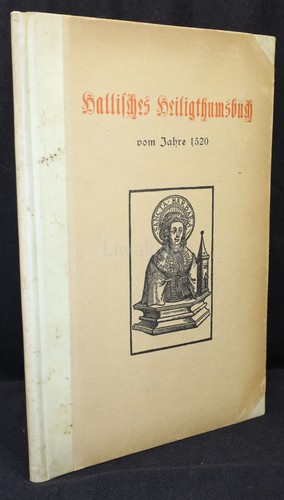Hallisches heiligthumsbuch vom - heiligthumsbuch,