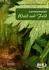 Lernwerkstatt Wald und Feld Buch BVK Buch Verlag Kempen GmbH
