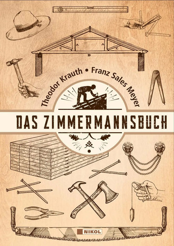 Das zimmermannsbuch theodor - zimmermannsbuch,