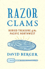 Razor Clams: Buried Treasure