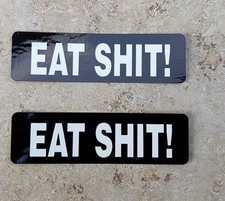 Eat Shit! 2 Pcs.Aufkleber Decals Stickers USA Helmaufkleber Harley