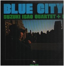 Isao Suzuki Quartet Blue City