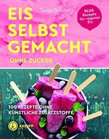 Eis selbstgemacht ohne zucker - eis,