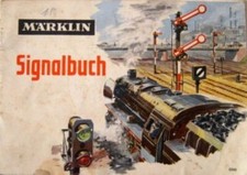 MÄRKLIN H0 Signalbuch 0340 Format ca. 21cm x 14,5cm - 46 Seiten 