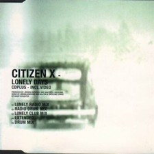 Citizen X Lonely days  [Maxi-CD]