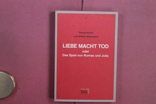 416844 Thomas Brasch LIEBE MACHT TOD Staatliche Schauspielbühnen Berlin oder Da