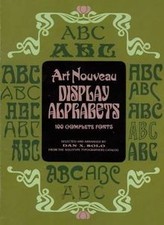 Art Nouveau Display Alphabets: 100 Complete Fonts von no... | Buch | Zustand gut