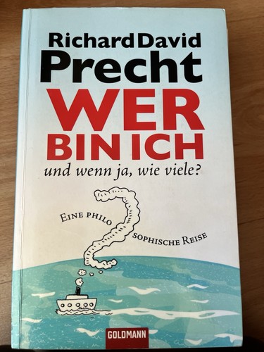 Wer bin ich und - ich,