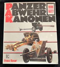 " Pak - Panzer Abwehr Kanonen 1916-1977 " 1. Auflage 1978 Motorbuch Verlag