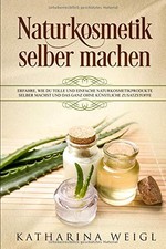 Naturkosmetik selber machen