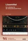 Lösemittel: Ein Leitfaden
