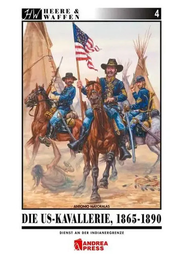 Die kavallerie 1865 1890 - die, us-kavallerie