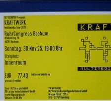 *Kraftwerk Ticket* Bochum 30.11.2025 Ruhrcogress Stehplatz Innenraum