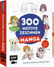 300 Motive zeichnen – Manga Schritt für Schritt zur fertigen Figur | Stift da...