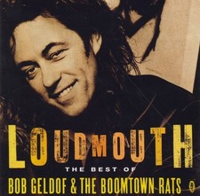The Boomtown Rats / Bob Geldof – Loudmouth The Best Of