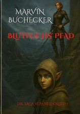 Blutfuchs' Pfad Marvin Buchecker