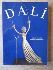 Salvador Dali - Bildhauer und Illustrator. Mit Beiträgen von Beniamino Levi