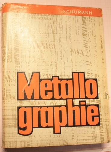 Metallographie schuhmann - metallographie,,