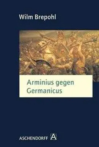 Arminius gegen germanicus - gegen, |