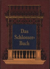Das Schlosserbuch. von Theodor Krauth u. Franz Sales Meyer Krauth, Theodor und F