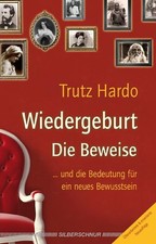 Trutz Hardo Wiedergeburt - Die Beweise