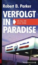 Verfolgt in Paradise: Ein Fall für Jesse Stone Robert B., Parker: