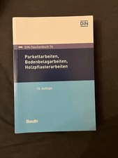 DIN-Taschenbuch 74 Parkett,-und Bodenlegehandwerk
