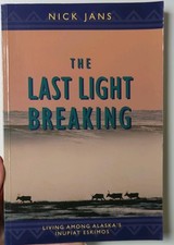 Last Light Breaking : Living