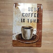Blechschild 20x30 Best Coffee In Town Frühstück Bar Cafe