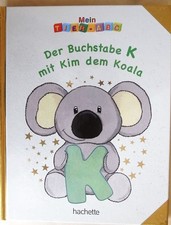 Mein Tier - ABC Der Buchstabe K mit Kim dem Koala 2021